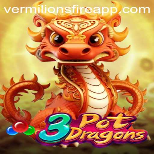 Unleashing the Power of 3PotDragons: Exploring Vermilion’s Fire