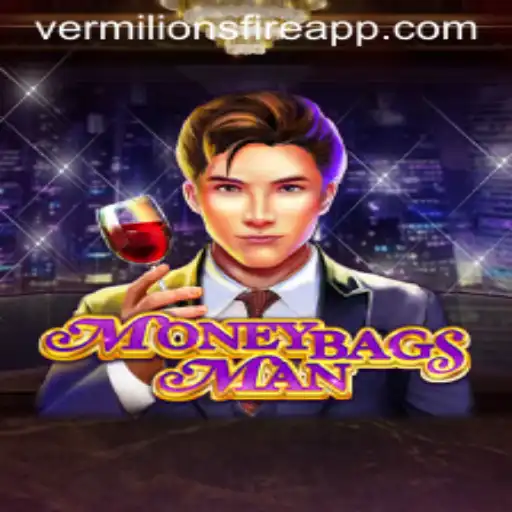 Exploring the Intriguing World of MoneybagsMan: Vermilion’s Fire