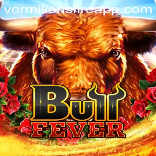 Dive into BullFever: Conquer the Challenge of Vermilion’s Fire